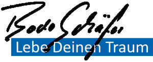 Bodo Schäfer: Lebe Deinen Traum